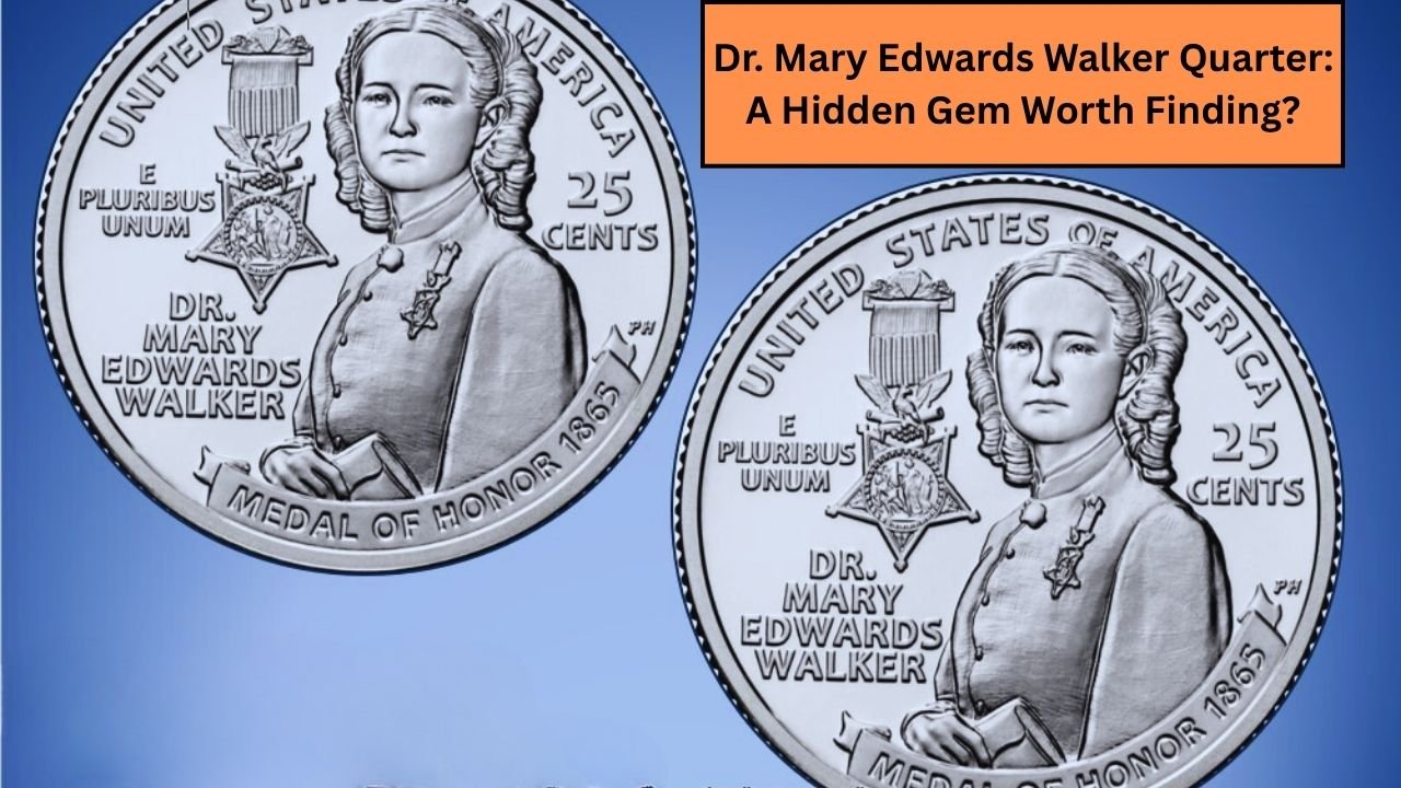 Dr. Mary Edwards Walker Quarter: A Hidden Gem Worth Finding?